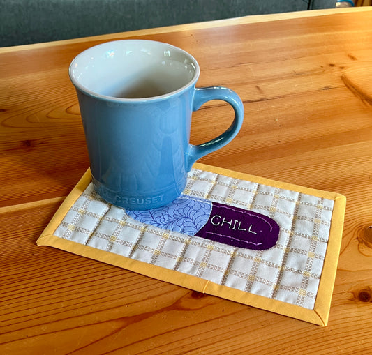 Chill Pill Mug Rug