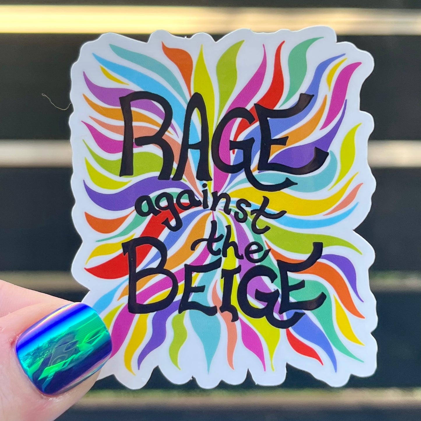 "Rage Against the Beige" Sticker