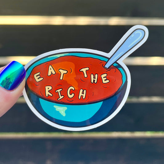 "Eat the Rich" Sticker