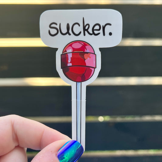"Sucker." Sticker