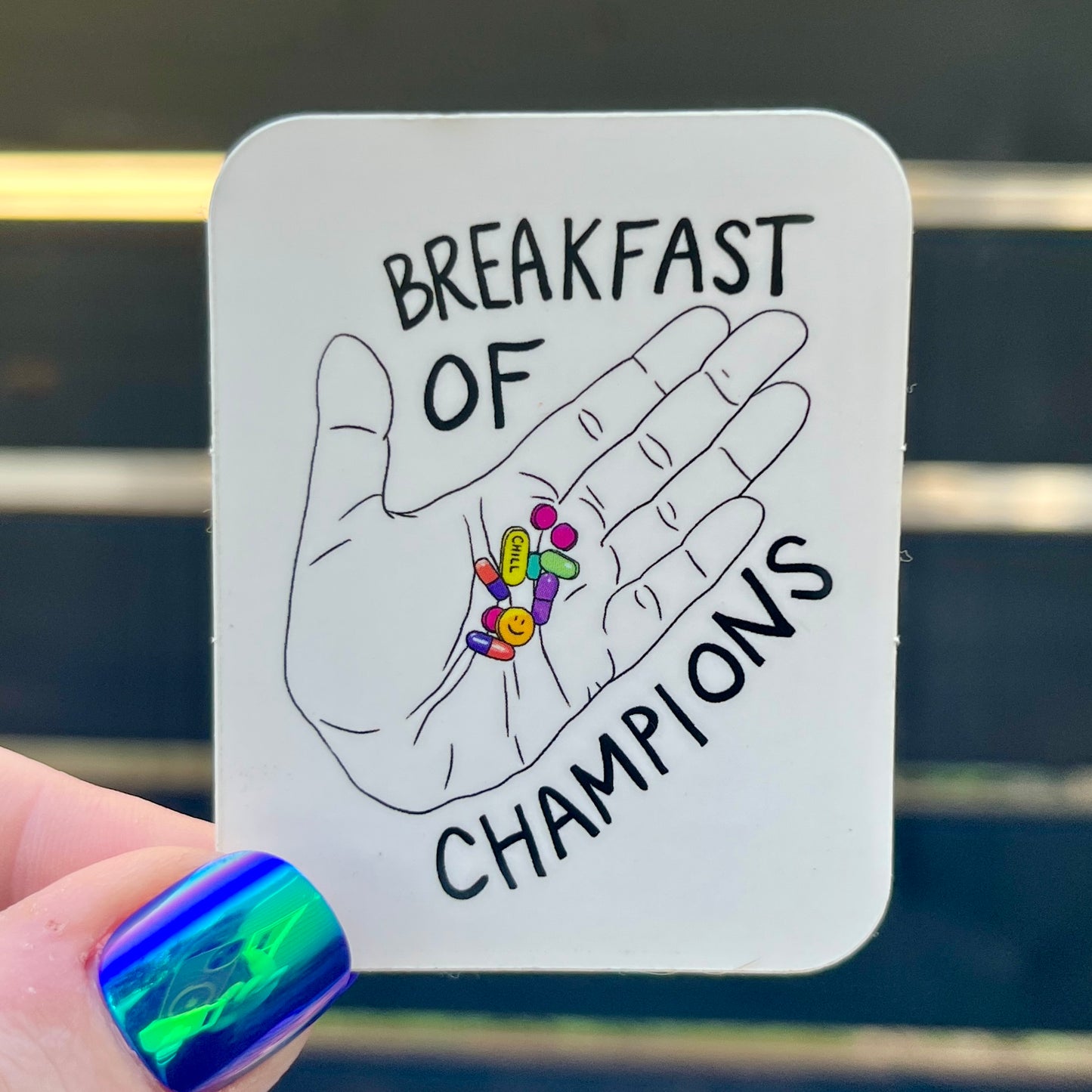 "Breakfast of Champions" Sticker