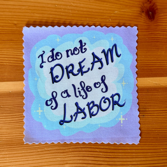 "I Do Not Dream..." Sew-On Patch